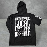 Left Lane A$$hole anorak
