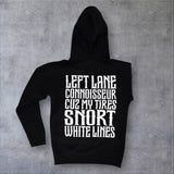 Left Lane Connoisseur Hoodie